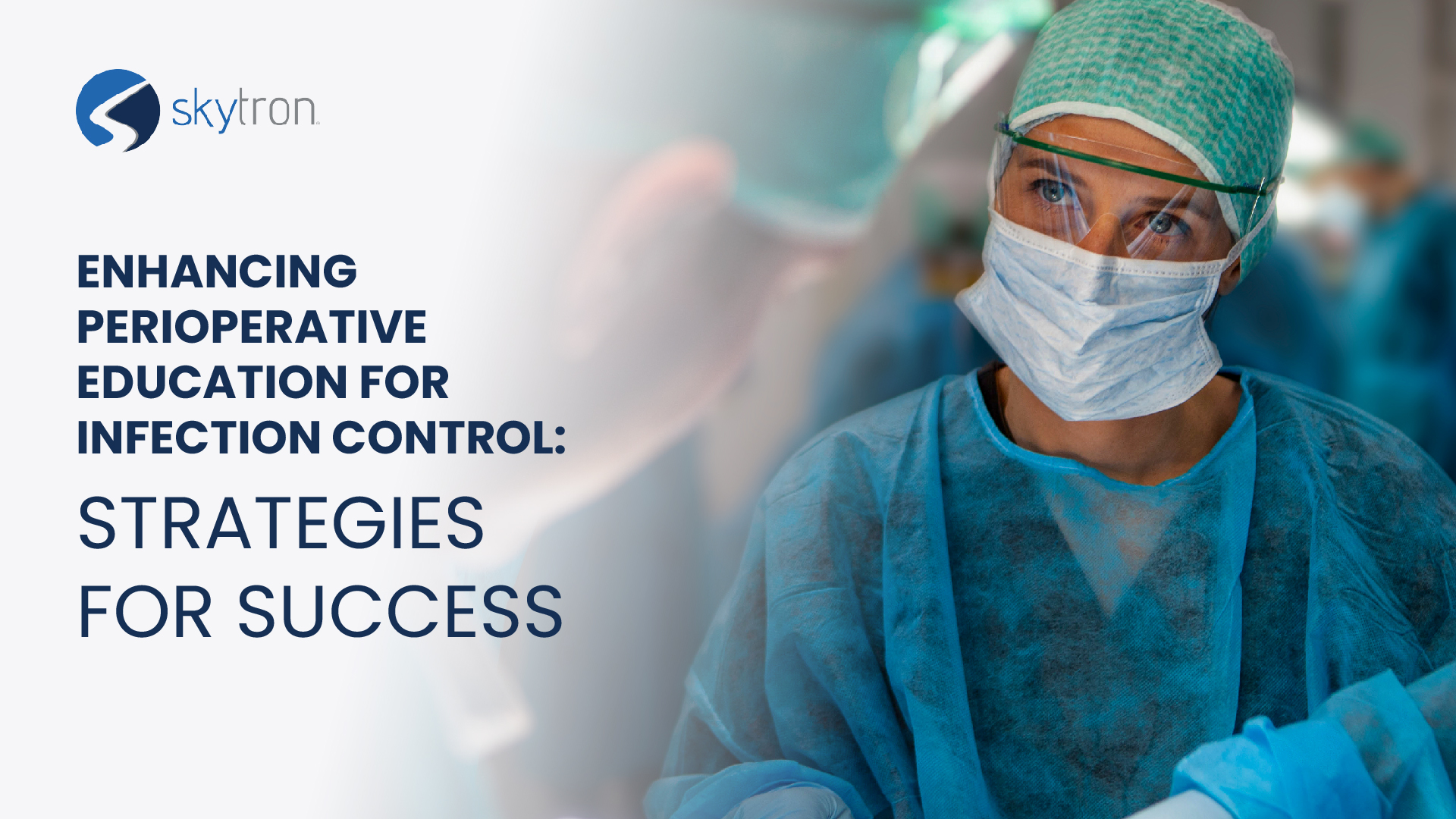 Enhancing Perioperative Education for Infection Control: Strategies for Success